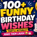 Funny Birthday Wishes