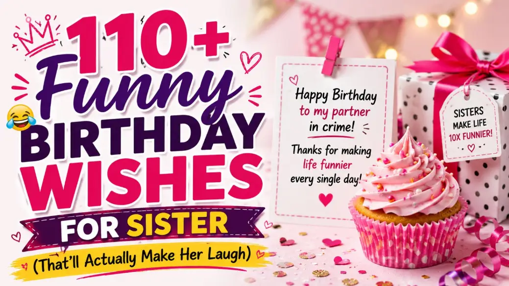 Funny Birthday Wishes for Sister