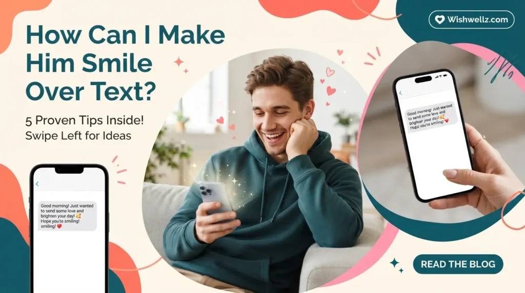 How Can I Make Him Smile Over Text?