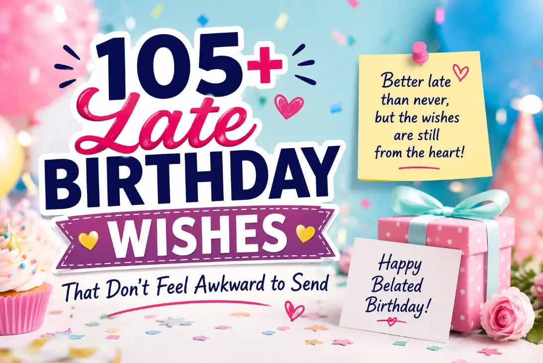 Late Birthday Wishes