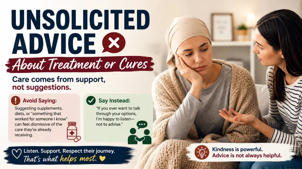 Unsolicited Advice About Treatment or Cures